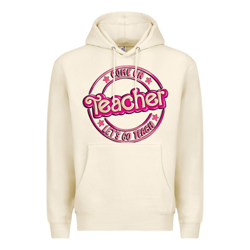 Come On Teacher Let's Go Teach Premium Hoodie by MaliasSmallBusiness | Teevron