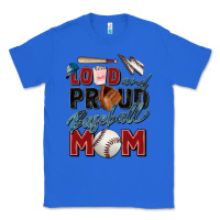 True Royal loud and proud baseball mom Classic Tee - Zillion Design Studio