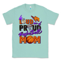 Seafoam loud and proud basketball mom Classic Tee - Zillion Design Studio