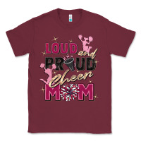 Burgundy loud and proud cheer mom Classic Tee - Zillion Design Studio