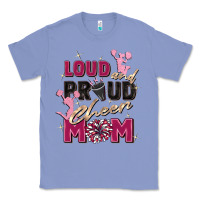 Colony Blue loud and proud cheer mom Classic Tee - Zillion Design Studio