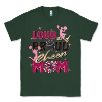 Sports Green loud and proud cheer mom Classic Tee - Zillion Design Studio