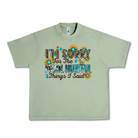 Oil Green i'm sorry for the mean hurtful things i said Urban Heavy Tee - Zillion Design Studio