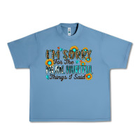 Pebble Blue i'm sorry for the mean hurtful things i said Urban Heavy Tee - Zillion Design Studio