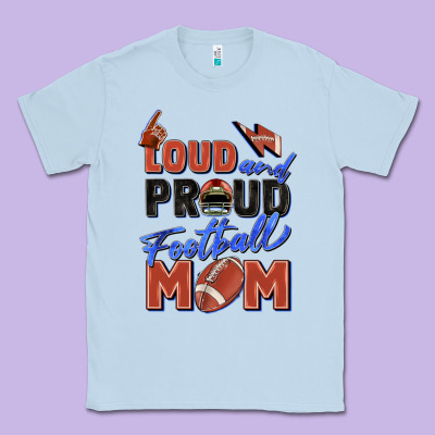 Loud And Proud Football Mom Classic Tee Designed By Zillion Design Studio