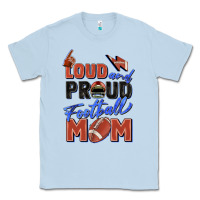 Dusty Blue loud and proud football mom Classic Tee - Zillion Design Studio