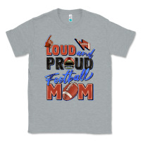 Heather Grey loud and proud football mom Classic Tee - Zillion Design Studio