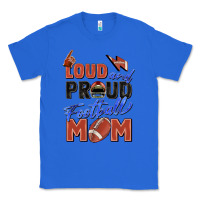 True Royal loud and proud football mom Classic Tee - Zillion Design Studio