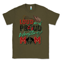 Army Green loud and proud wrestling mom Classic Tee - Zillion Design Studio