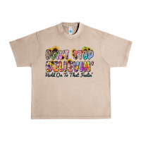 French Oak don't stop believin' hold on to that feeling Urban Heavy Tee - Zillion Design Studio
