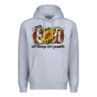 Heather Grey with god all things are possible Premium Hoodie - NancyCooperArtShop