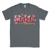 Charcoal Heather mama all day everyday Classic Tee - Zillion Design Studio