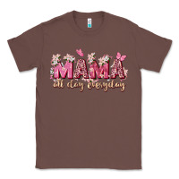 Chestnut mama all day everyday Classic Tee - Zillion Design Studio
