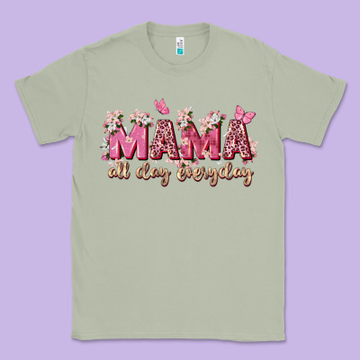 Mama All Day Everyday Classic Tee Designed By Zillion Design Studio