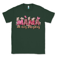 Sports Green mama all day everyday Classic Tee - Zillion Design Studio