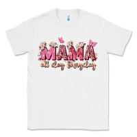 White mama all day everyday Classic Tee - Zillion Design Studio