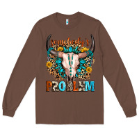Chestnut somebody's problem Long Sleeve Tee - Zillion Design Studio