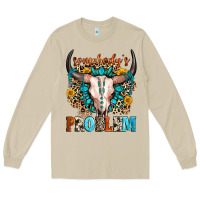 Somebody's Problem Long Sleeve Tee | Teevron