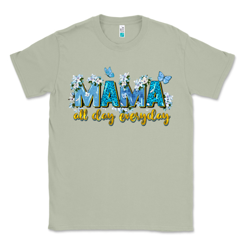 Mama All Day Everyday Classic Tee by Zillion Design Studio | Teevron