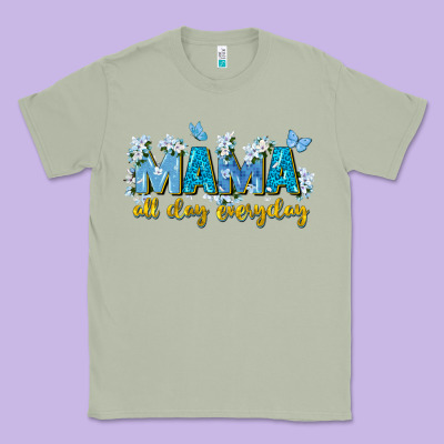 Mama All Day Everyday Classic Tee Designed By Zillion Design Studio