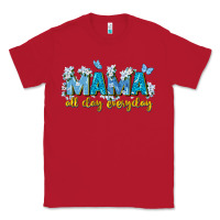 Red mama all day everyday Classic Tee - Zillion Design Studio