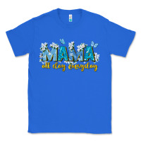 True Royal mama all day everyday Classic Tee - Zillion Design Studio