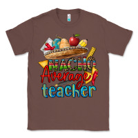 Chestnut nacho average teacher Classic Tee - CTS Tumbler Store