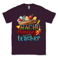 Plum nacho average teacher Classic Tee - CTS Tumbler Store
