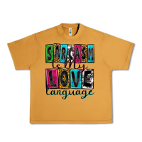 Sarcasm Is My Love Language Urban Heavy Tee | Teevron