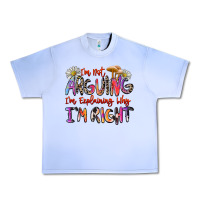 Grape Ice i'm not arguing i'm explaining why i'm right Urban Heavy Tee - Zillion Design Studio