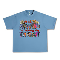 Pebble Blue i'm not arguing i'm explaining why i'm right Urban Heavy Tee - Zillion Design Studio