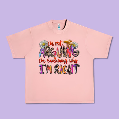 Urban Heavy Tee i'm not arguing i'm explaining why i'm right