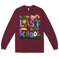 Burgundy happy last day of school Long Sleeve Tee - Zillion Design Studio