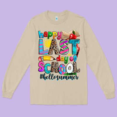 Happy Last Day Of School Long Sleeve Tee Designed By Zillion Design Studio