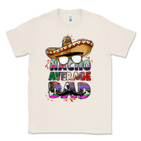 Natural nacho average dad Classic Tee - CTS Tumbler Store