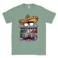 Sage nacho average dad Classic Tee - CTS Tumbler Store