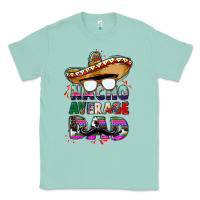Seafoam nacho average dad Classic Tee - CTS Tumbler Store