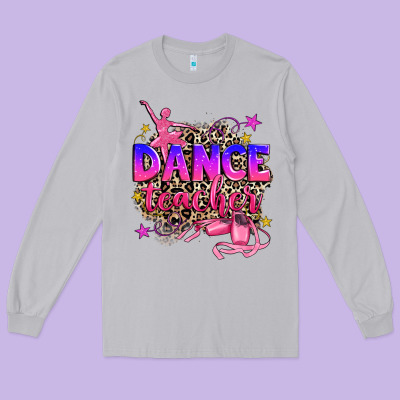 Dance Teacher Long Sleeve Tee Designed By Zillion Design Studio