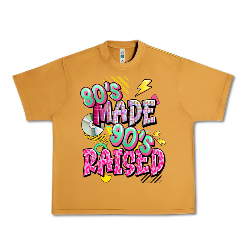80s Made 90s Raised Urban Heavy Tee by texasbilliewilder | Teevron