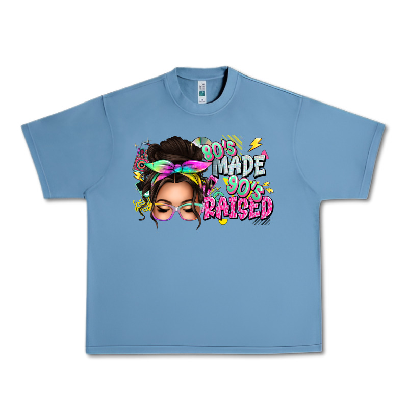 80s Made 90s Raised Messy Bun Urban Heavy Tee by texasbilliewilder | Teevron