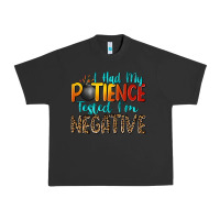 Pigment Black i had my patience tested i'm negative Urban Heavy Tee - Zillion Design Studio