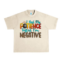 Sandshell i had my patience tested i'm negative Urban Heavy Tee - Zillion Design Studio