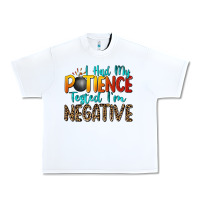White i had my patience tested i'm negative Urban Heavy Tee - Zillion Design Studio