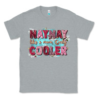 Heather Grey naynay like a mom Classic Tee - Zillion Design Studio