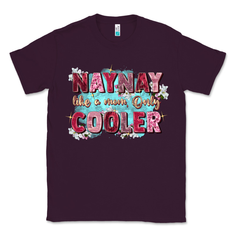 Naynay Like A Mom Classic Tee by Zillion Design Studio | Teevron