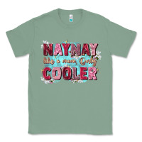 Sage naynay like a mom Classic Tee - Zillion Design Studio