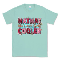 Seafoam naynay like a mom Classic Tee - Zillion Design Studio