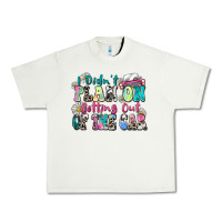 Pistachio i didn't plan on getting out of the car Urban Heavy Tee - Zillion Design Studio