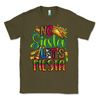 Army Green no siesta lets fiesta Classic Tee - CTS Tumbler Store