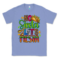 Colony Blue no siesta lets fiesta Classic Tee - CTS Tumbler Store